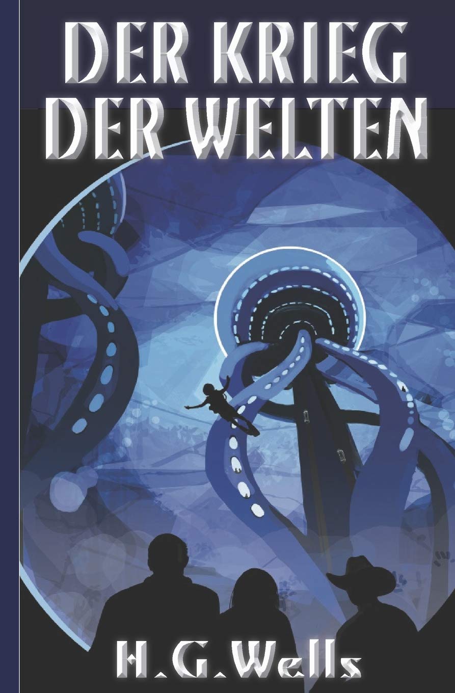 H. G. Wells: Der Krieg der Welten