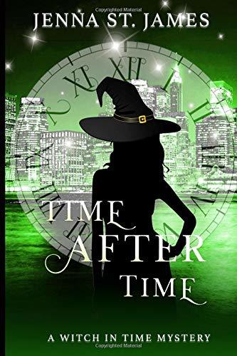 Time After Time (A Witch in Time: Lexi, Band 1)