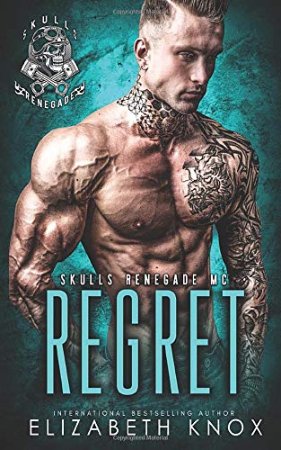 Regret (Skulls Renegade MC, Band 8)