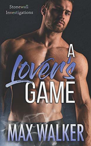 A Lover's Game (Stonewall Investigations, Band 4)