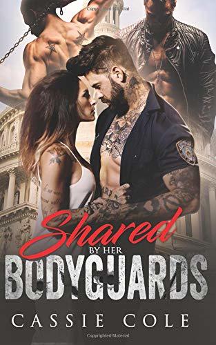 Shared by her Bodyguards: A Reverse Harem Romance