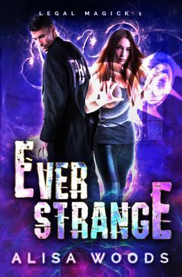 Ever Strange (Legal Magick 1)