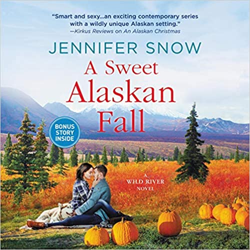 A Sweet Alaskan Fall (Wild River Novels, Band 3)