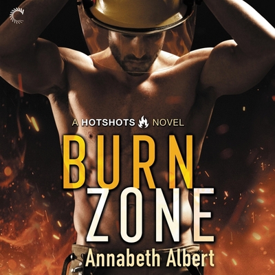 Burn Zone (Hotshots, Band 1)