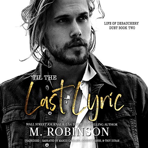 Til the Last Lyric (Life of Debauchery Duet, Band 2)