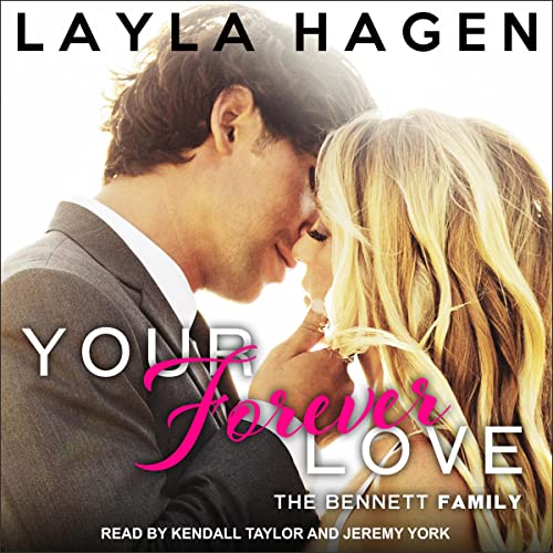 Your Forever Love (The Bennett Family Series)