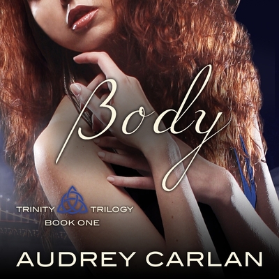 Body (The Trinity Trilogy) (Trinity Trilogy, 1)