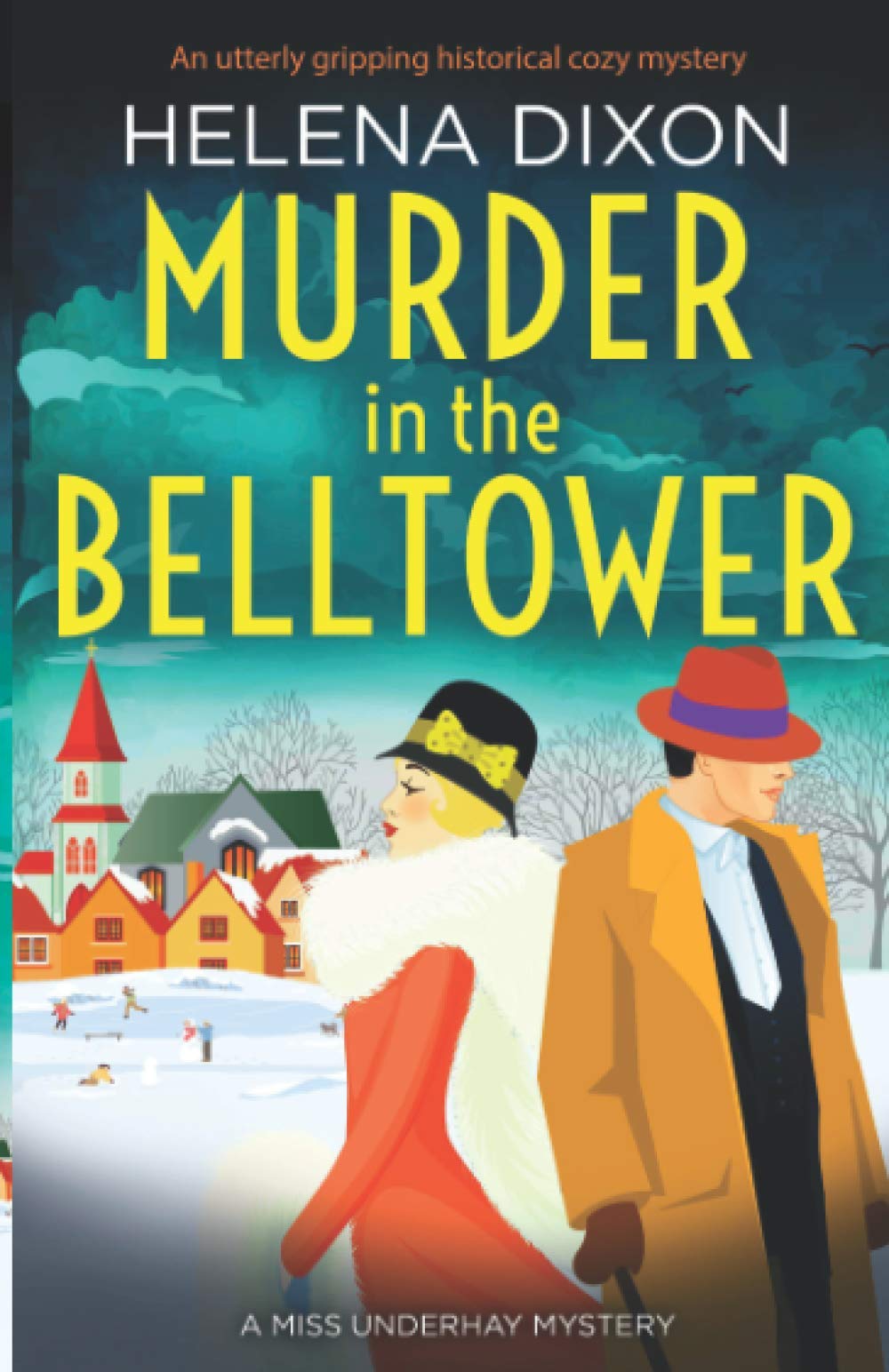 Murder in the Belltower: An utterly gripping historical cozy mystery (A Miss Underhay Mystery, Band 5)