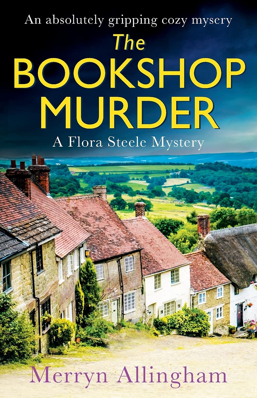 The Bookshop Murder: An absolutely gripping cozy mystery (A Flora Steele Mystery, Band 1)