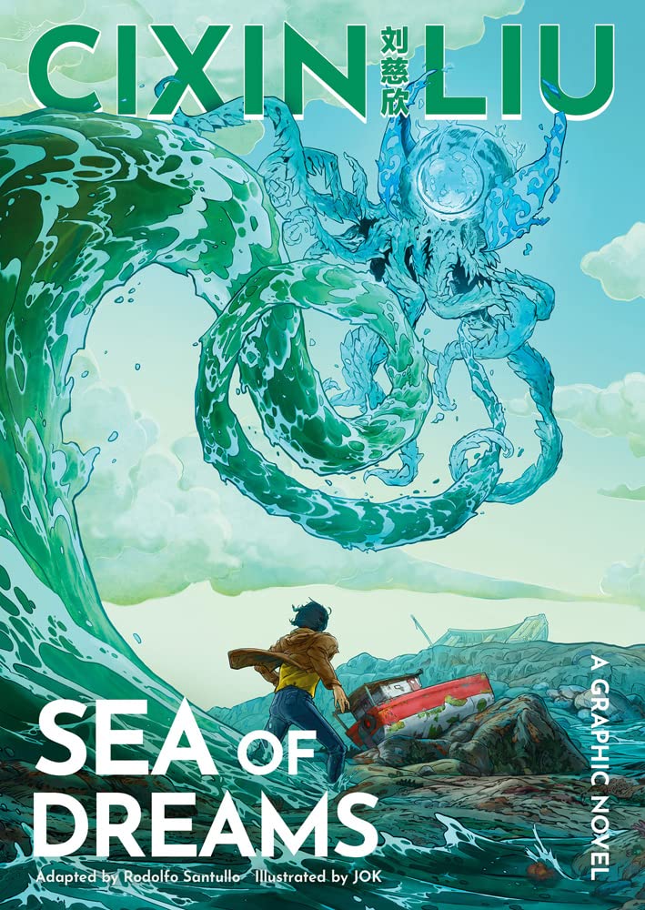 Sea of Dreams. Graphic Novel: A Graphic Novel (The Worlds of Cixin Liu)