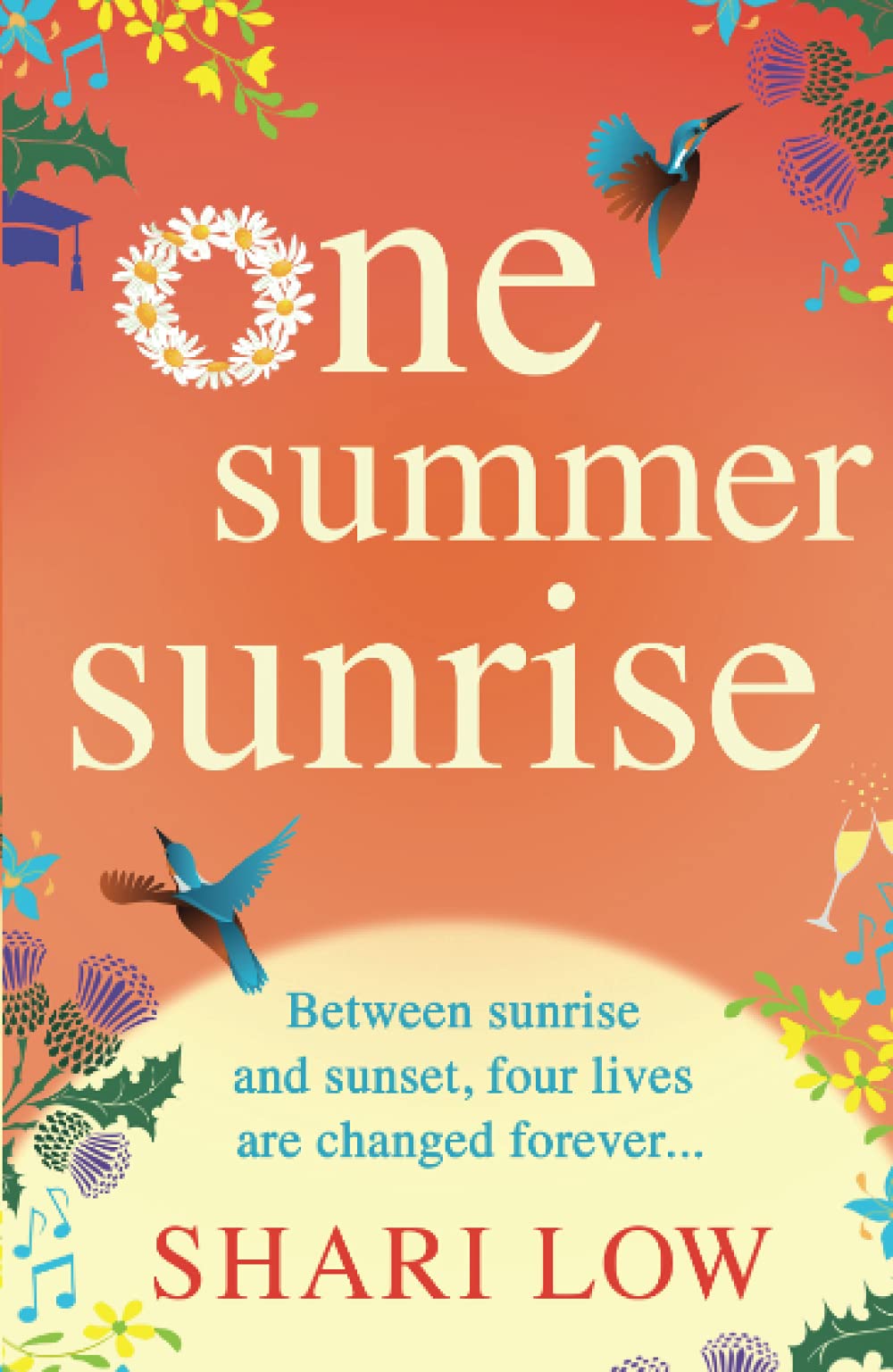 One Summer Sunrise: An uplifting escapist read from bestselling author Shari Low
