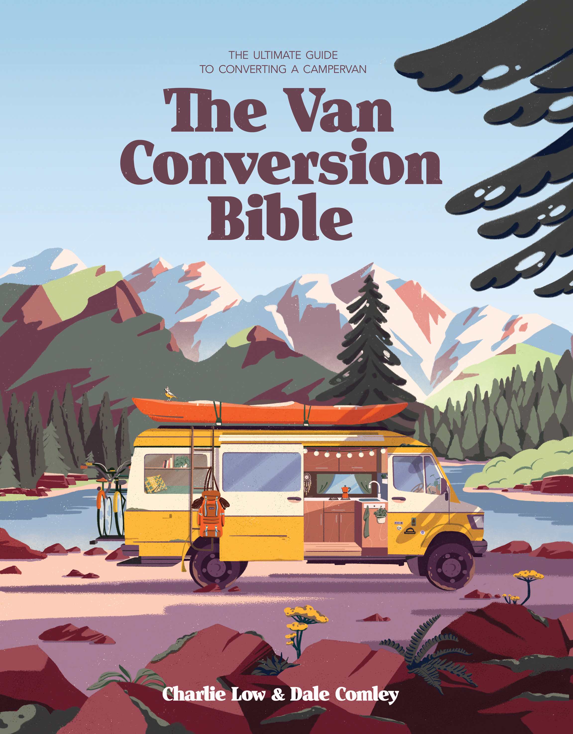 The Van Conversion Bible: The Ultimate Guide to Converting a Campervan