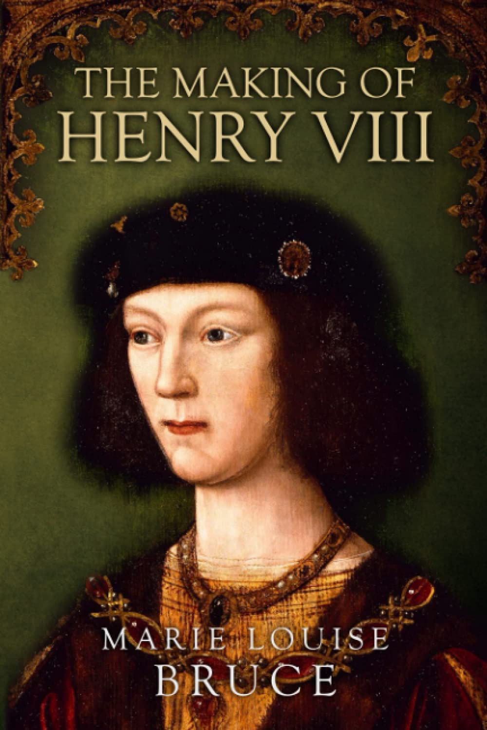 The Making of Henry VIII (Uncovering the Tudors)
