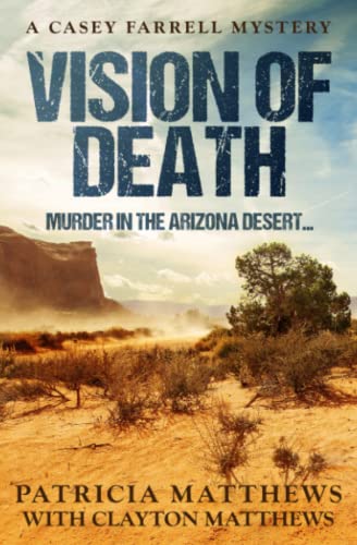 Vision of Death: Murder in the Arizona desert...