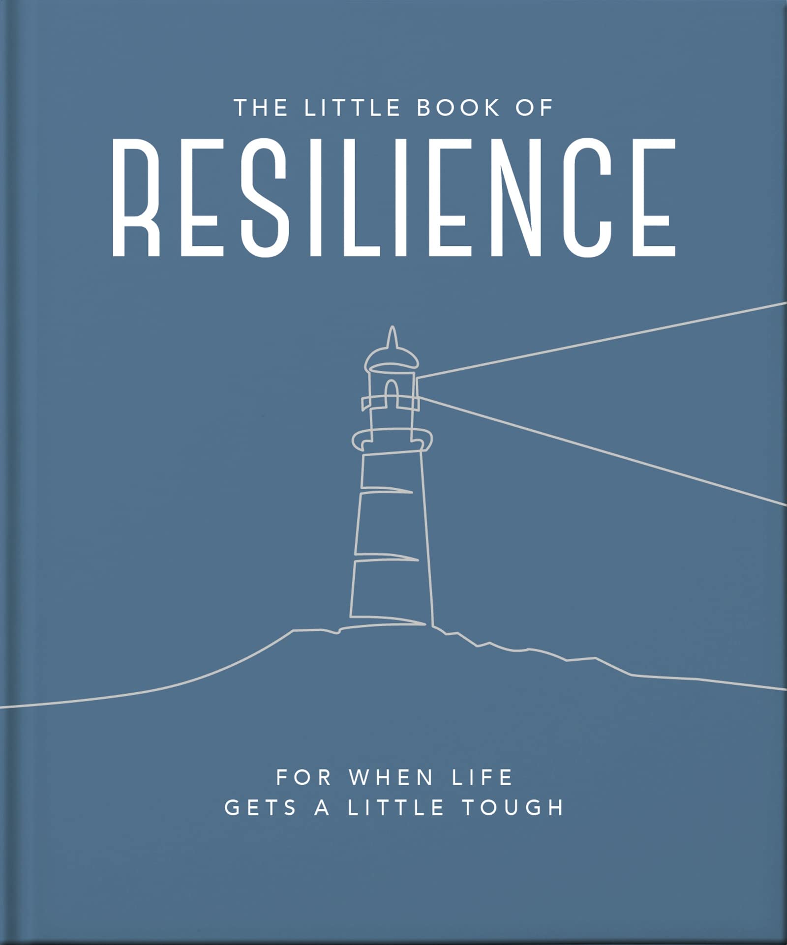 The Little Book of Resilience: For when life gets a little tough (Little Books of Wellbeing)
