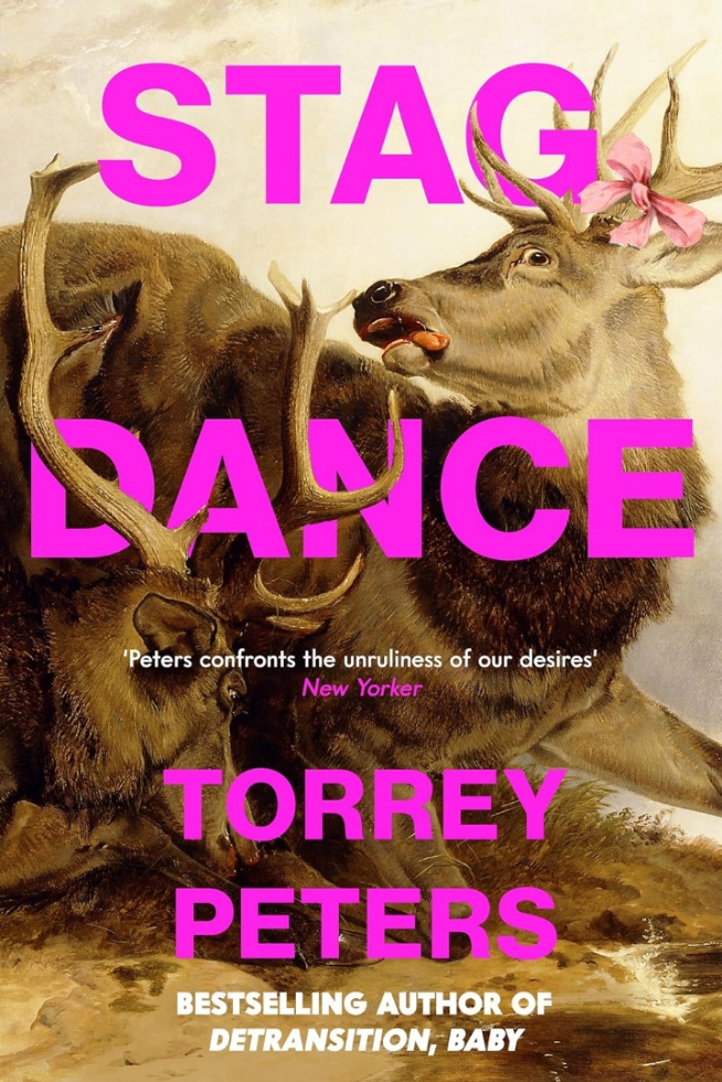Stag Dance: From the Sunday Times-bestselling author of Detransition, Baby