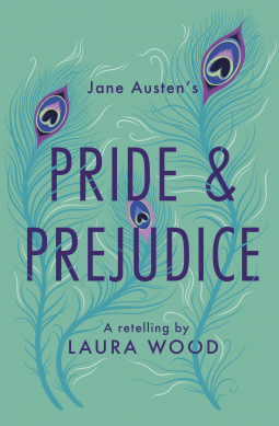 Pride and Prejudice: A Retelling (Classic Retellings)