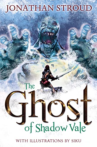 The Ghost of Shadow Vale: A monstrous battle rages in this action-packed mythical adventure from Jonathan Stroud, re-edited and packaged for struggling teen readers.