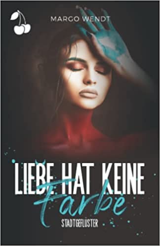 Liebe hat keine Farbe