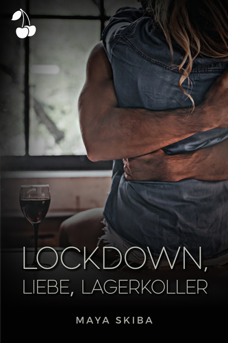 Lockdown, Liebe, Lagerkoller