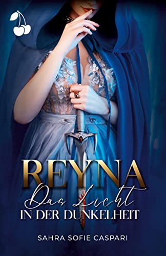 Reyna: Das Licht in der Dunkelheit