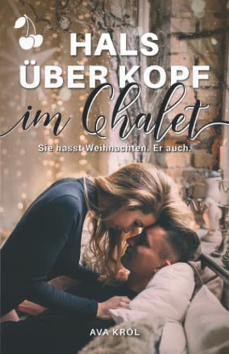 Hals über Kopf im Chalet