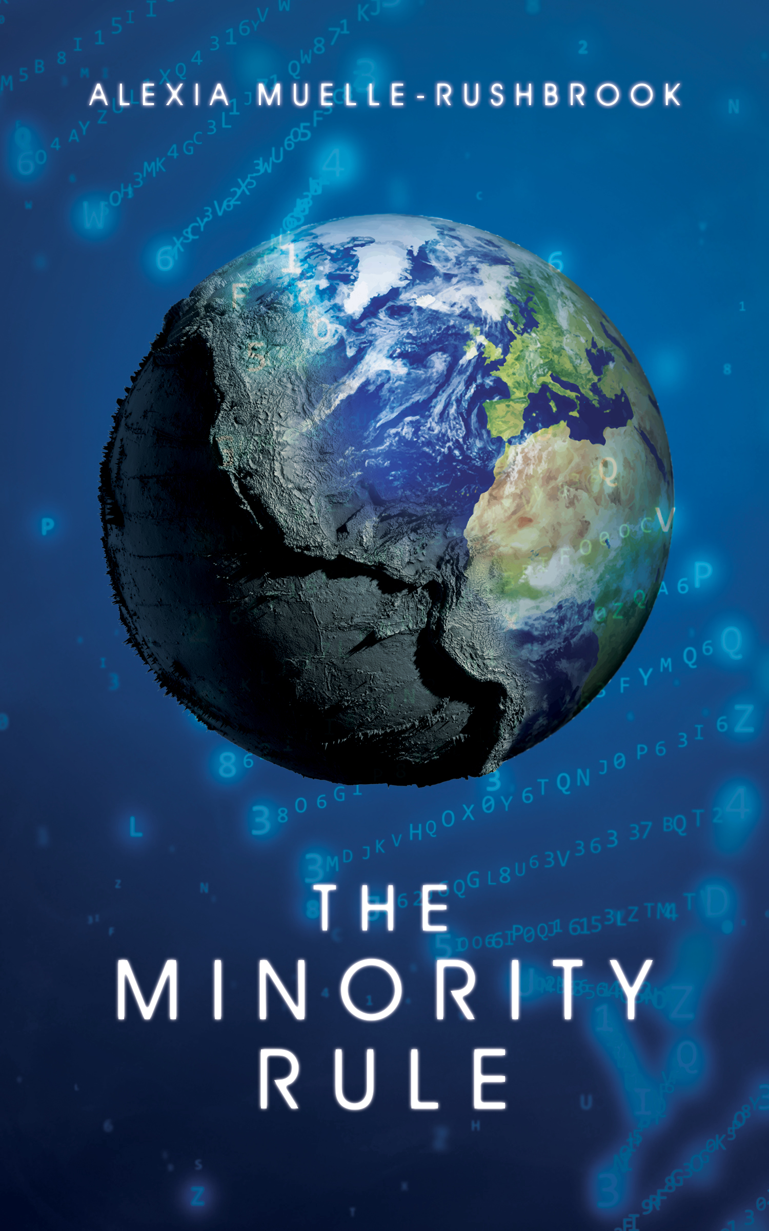 The Minority Rule (The Minority Rule Trilogy, Band 1)