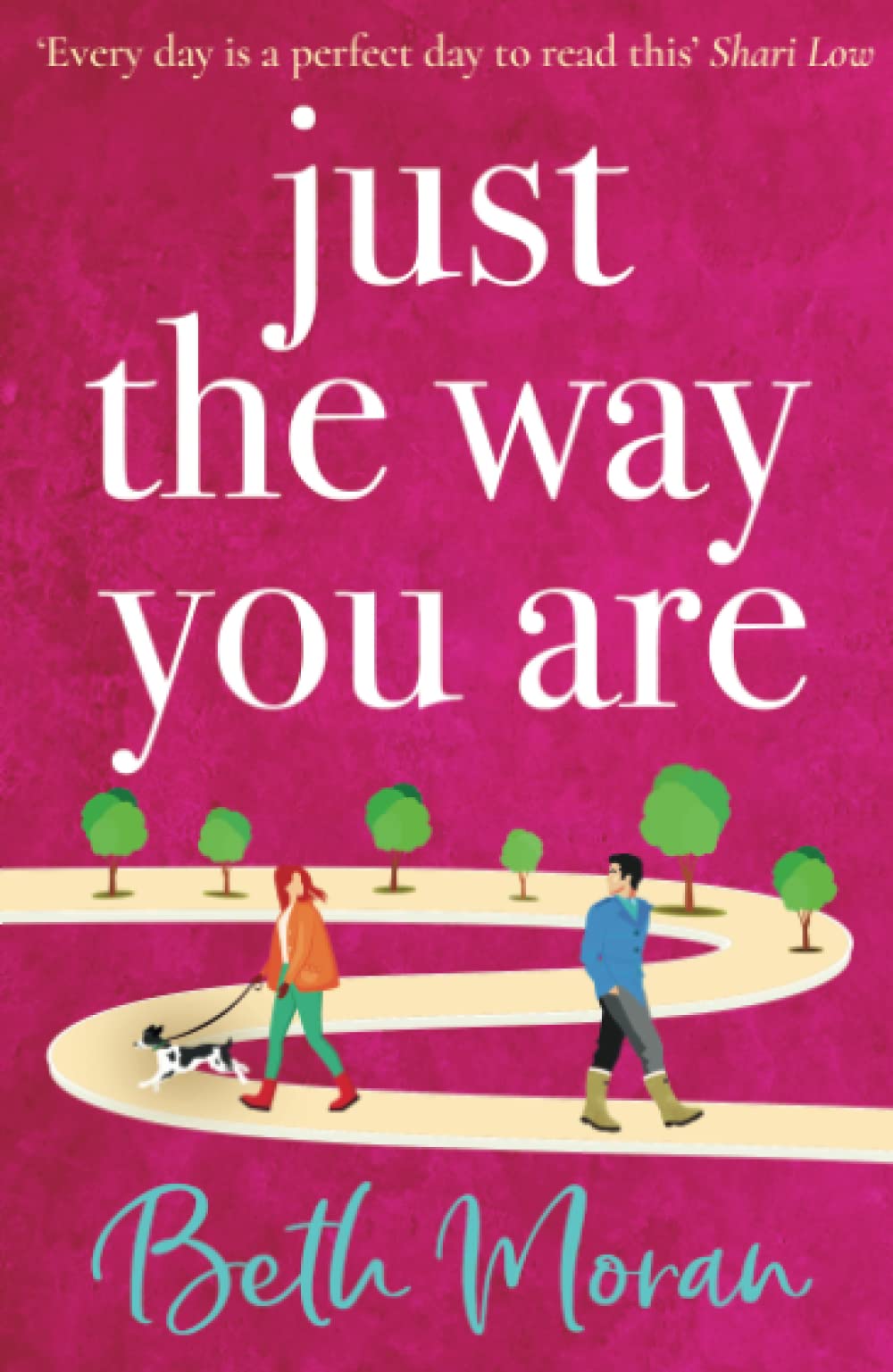 Just The Way You Are: The TOP 10 bestselling, uplifting, feel-good read