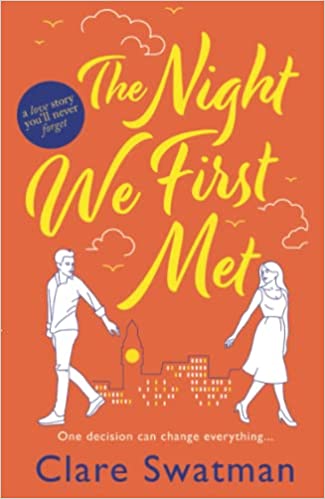 The Night We First Met: The BRAND NEW unforgettable love story from the author of Before We Grow Old