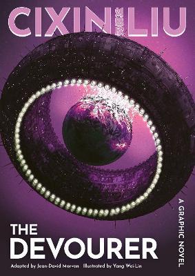 Cixin Liu's The Devourer: A Graphic Novel (The Worlds of Cixin Liu)