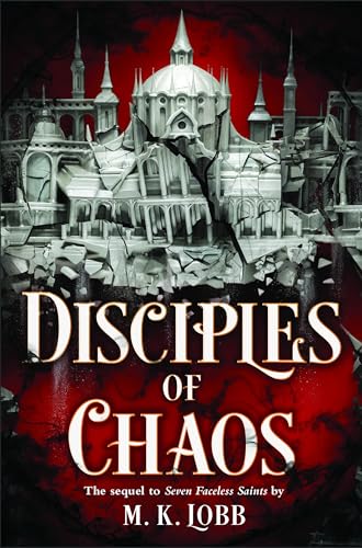 Disciples of Chaos (The Seven Faceless Saints, Band 2)
