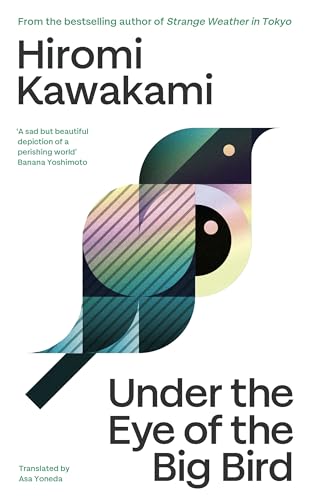 Under the Eye of the Big Bird: Shortlisted for the International Booker Prize 2025