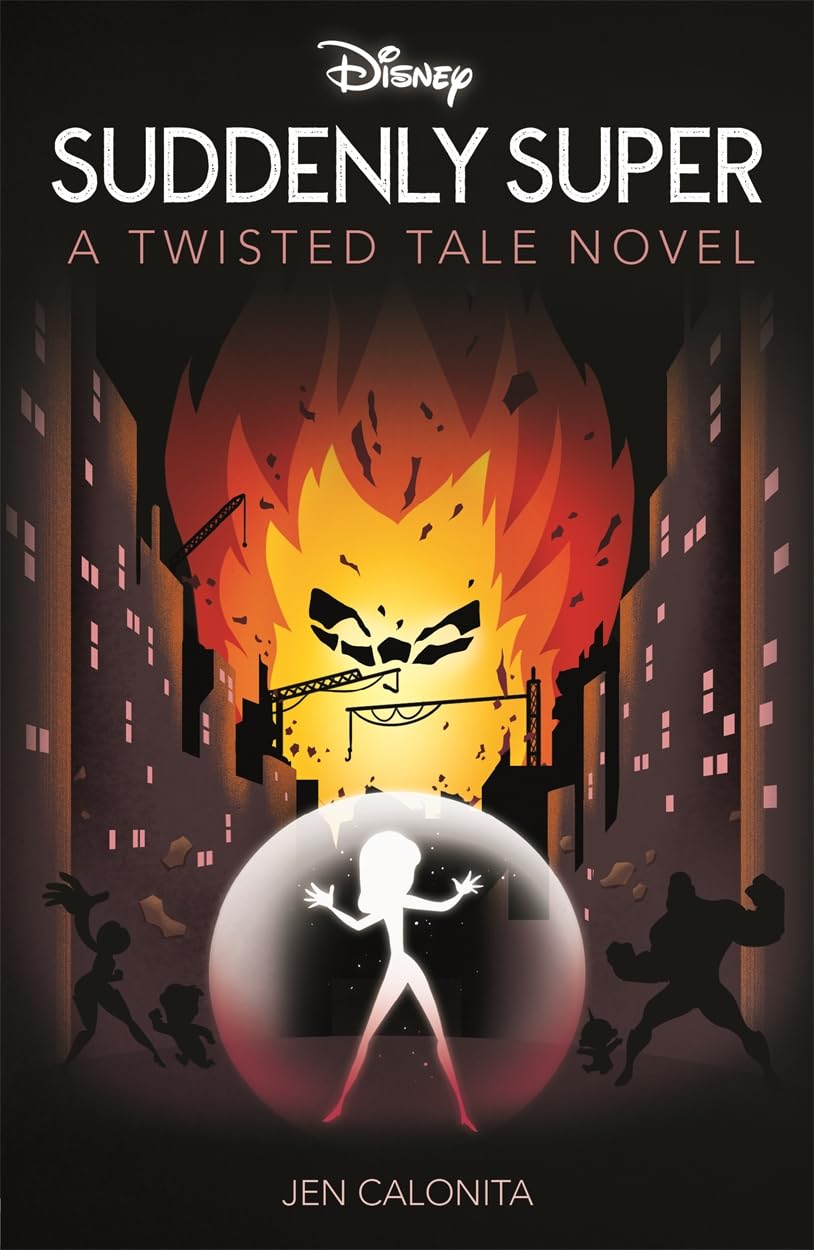 Disney Pixar The Incredibles: Suddenly Super (Twisted Tales)