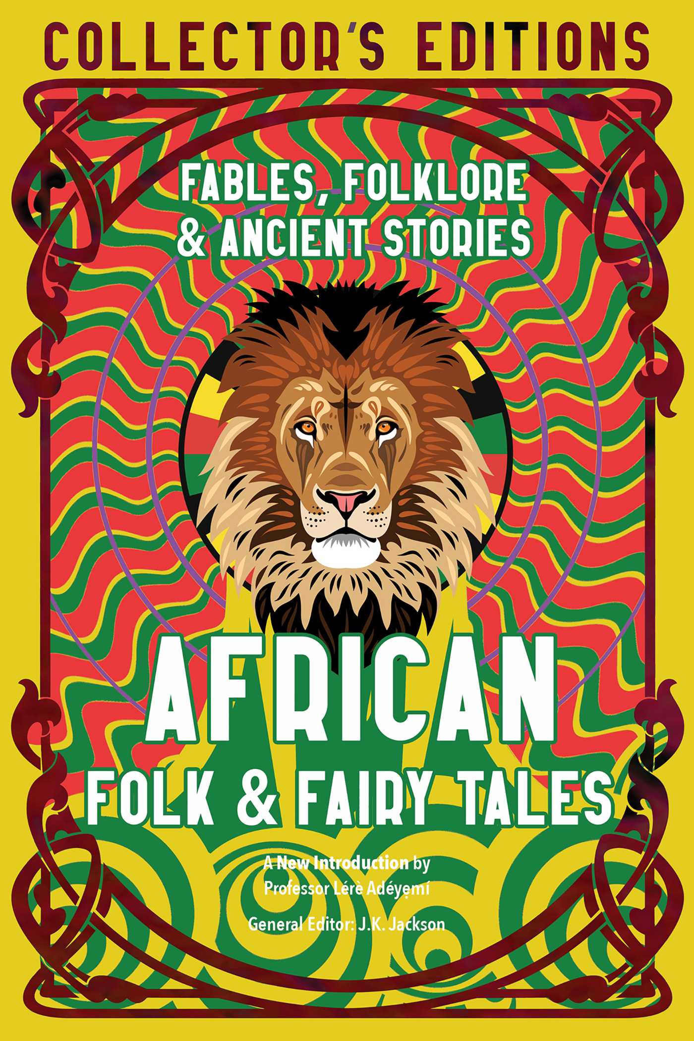 African Folk & Fairy Tales: Fables, Folkore & Ancient Stories (Flame Tree Collector's Editions)