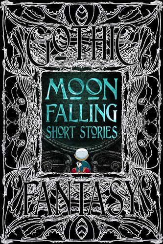 Moon Falling Short Stories (Gothic Fantasy)