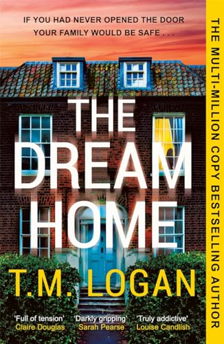 The Dream Home: The unrelentingly gripping thriller from the bestselling author of THE MOTHER