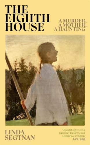 The Eighth House: A murder, a mother, a haunting