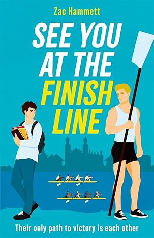 See you at the Finish Line: A new enemies to lovers sporting romance with a perfect love story
