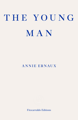 The Young Man: Annie Ernaux
