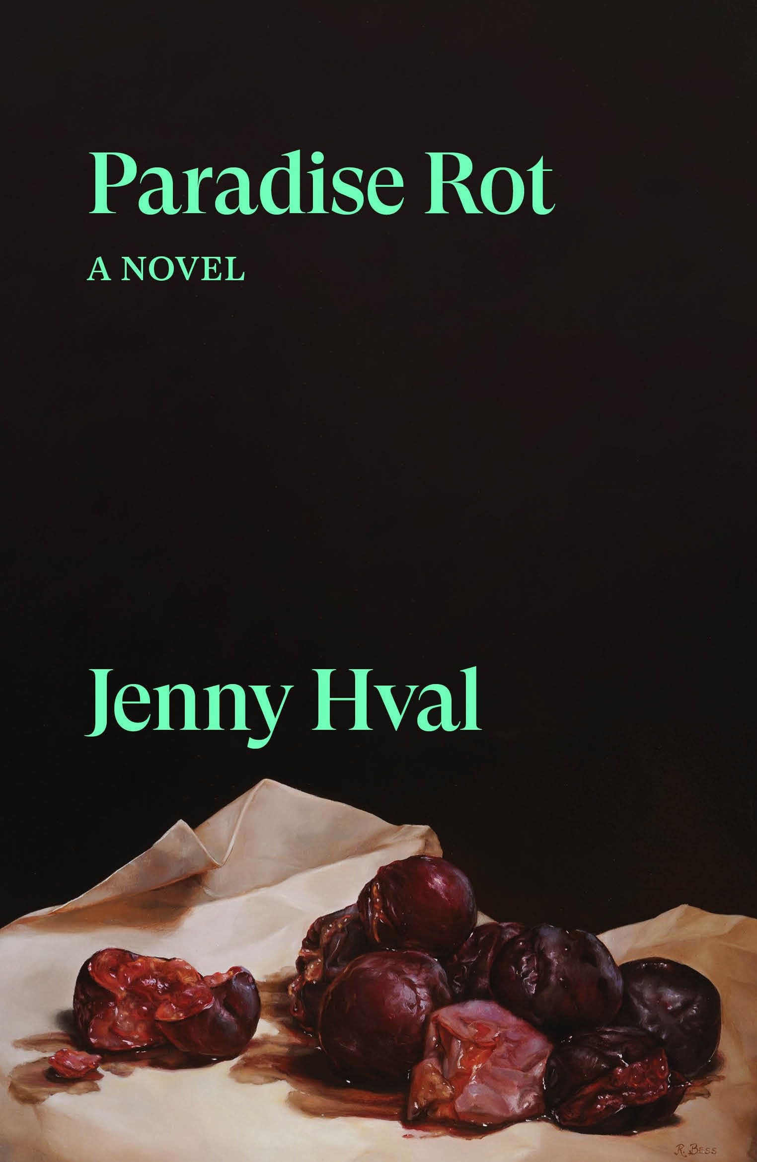 Paradise Rot: A Novel (Verso Fiction)
