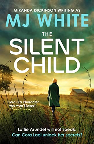 The Silent Child: An addictive crime thriller with a shocking twist (A Cora Lael Mystery, 2)