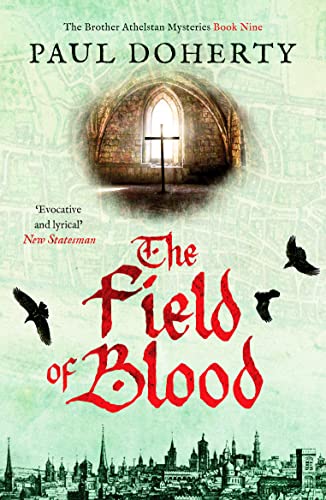 The Field of Blood (The Brother Athelstan Mysteries, 9, Band 9)