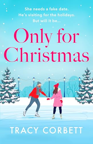 Only for Christmas: A totally fun and festive romance