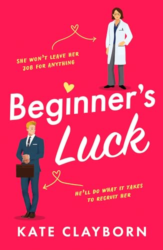 Beginner's Luck: A funny and feel-good romance (Chance of a Lifetime, 1)