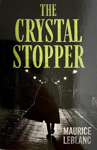 The Crystal Stopper (Arsene Lupin Series, Band 5)