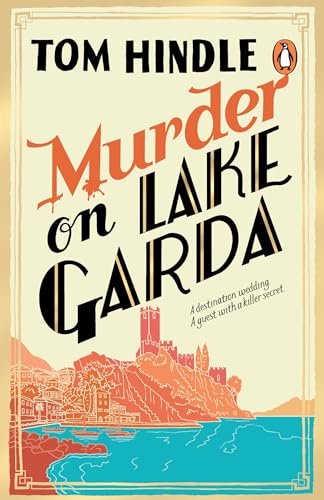 Murder on Lake Garda: The Sunday Times bestselling murder mystery