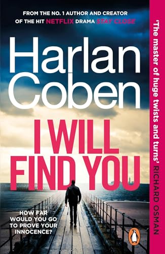 I Will Find You: From the #1 bestselling creator of the hit Netflix series Stay Close