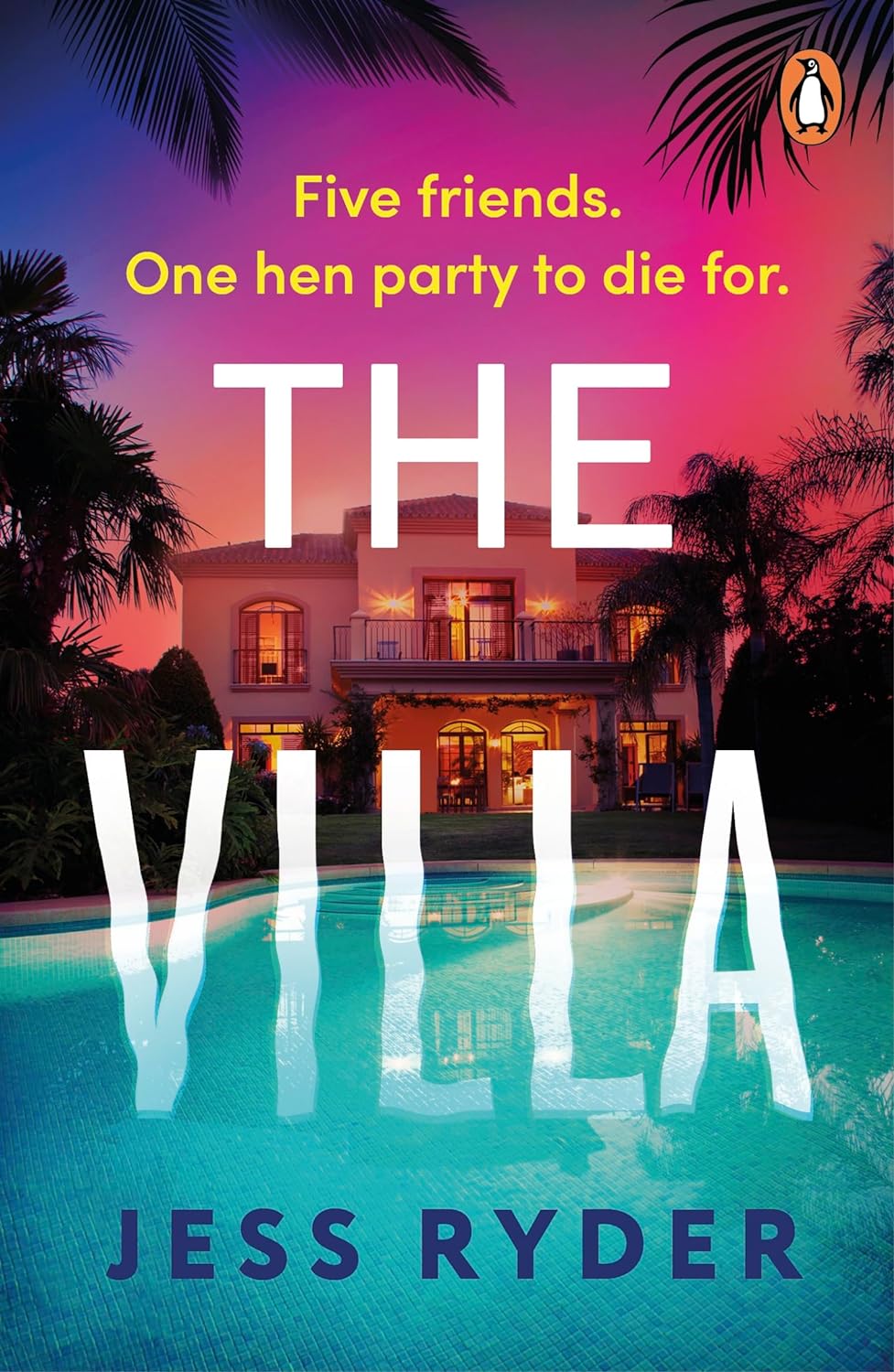 The Villa: The gripping holiday thriller from the bestselling author of The Ex-Wife