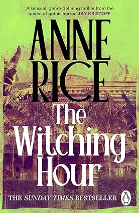 The Witching Hour: Lives of the Mayfair Witches