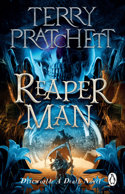 Reaper Man: (Discworld Novel 11) (Discworld Novels, 11)